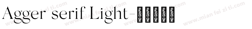 Agger serif Light字体转换